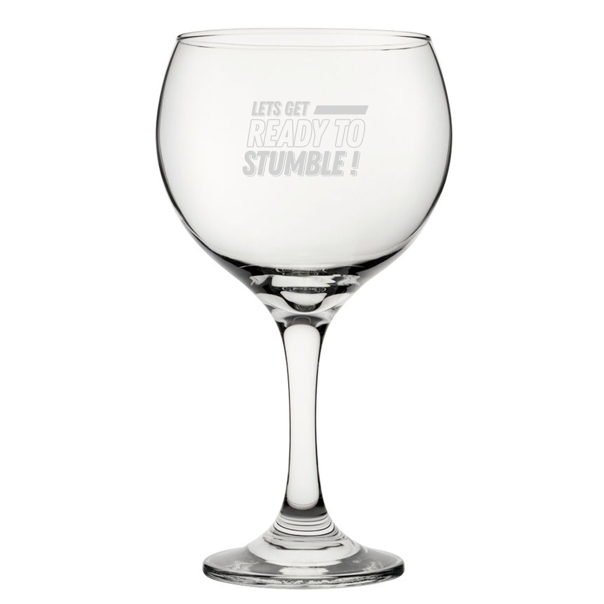 Let's Get Ready To Stumble - Engraved Novelty Gin Balloon Cocktail Glass Image 2