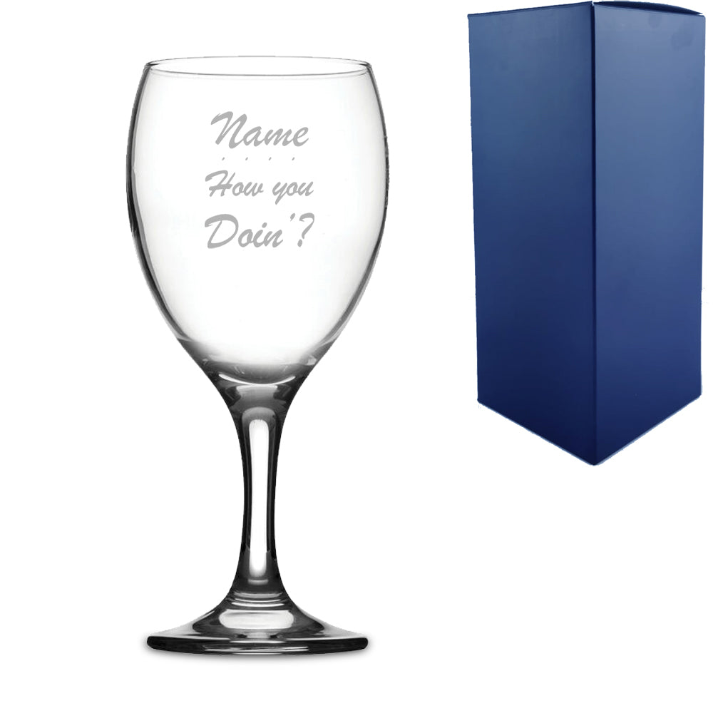Engraved Funny "Name, How you doin'?" Novelty Wine Glass With Gift Box Image 2