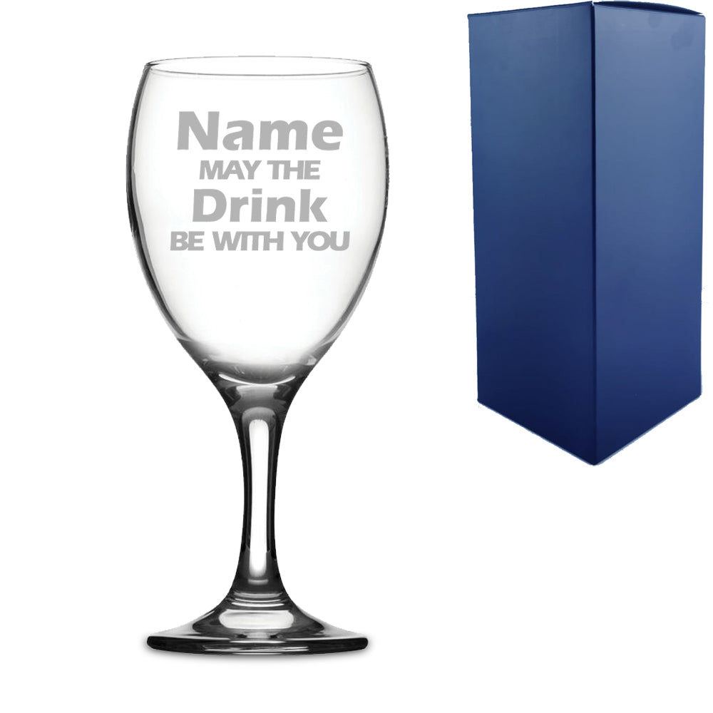 Engraved "Name may the Drink be with you" Novelty Wine Glass With Gift Box Image 2